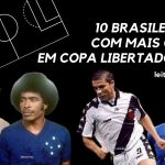 10 brasileiros com mais gols em Copa Libertadores
