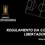 Regulamento da Copa Libertadores